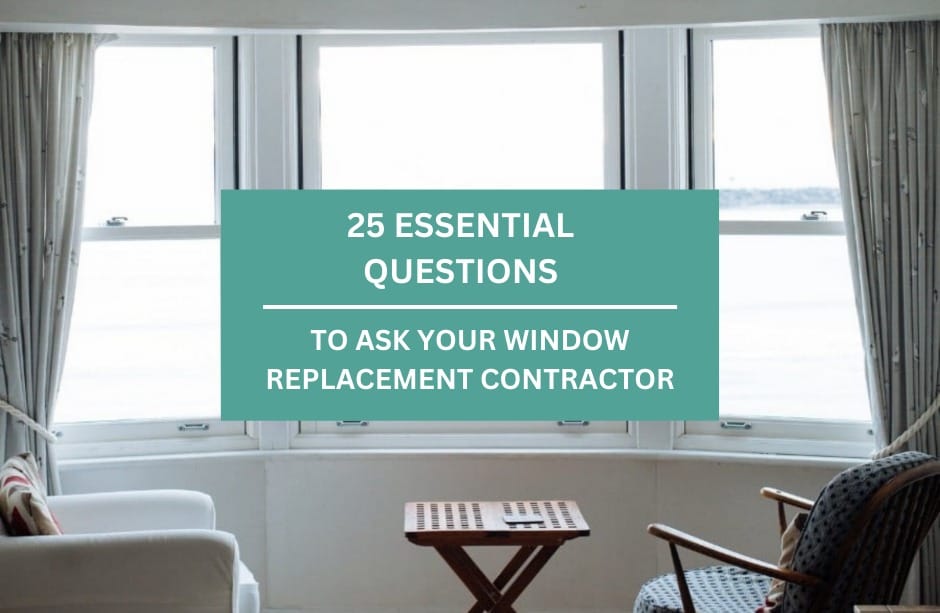 Questions You Need to Ask Your Window Company Ecotech