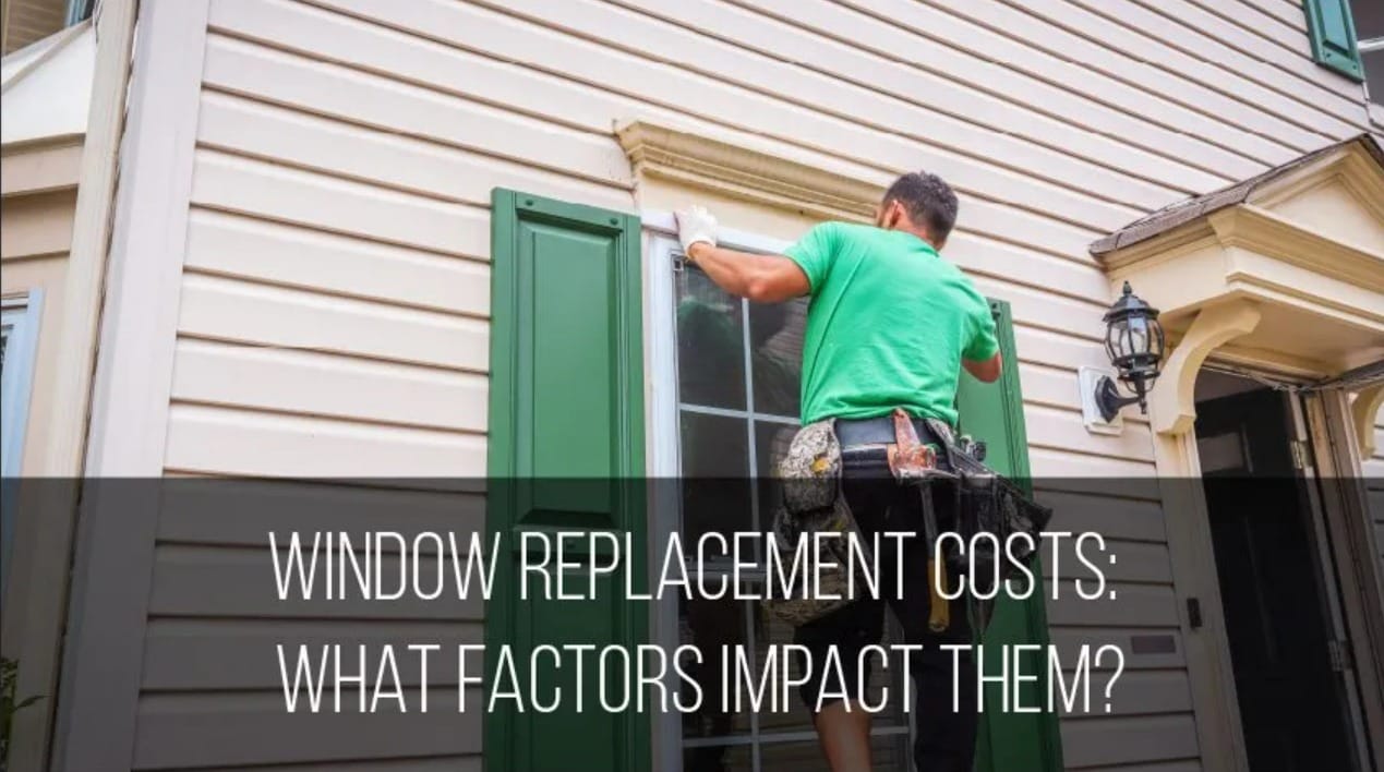 10 Factors that Impact Your Replacement Window Installation Cost