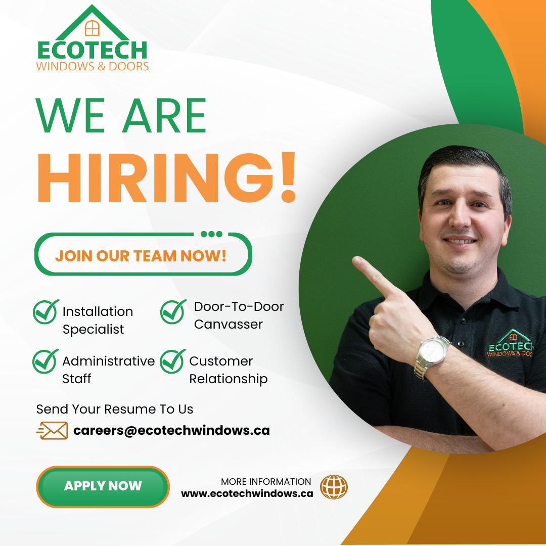 EcoTech is Hiring! Apply by email careers@ecotechwindows.ca